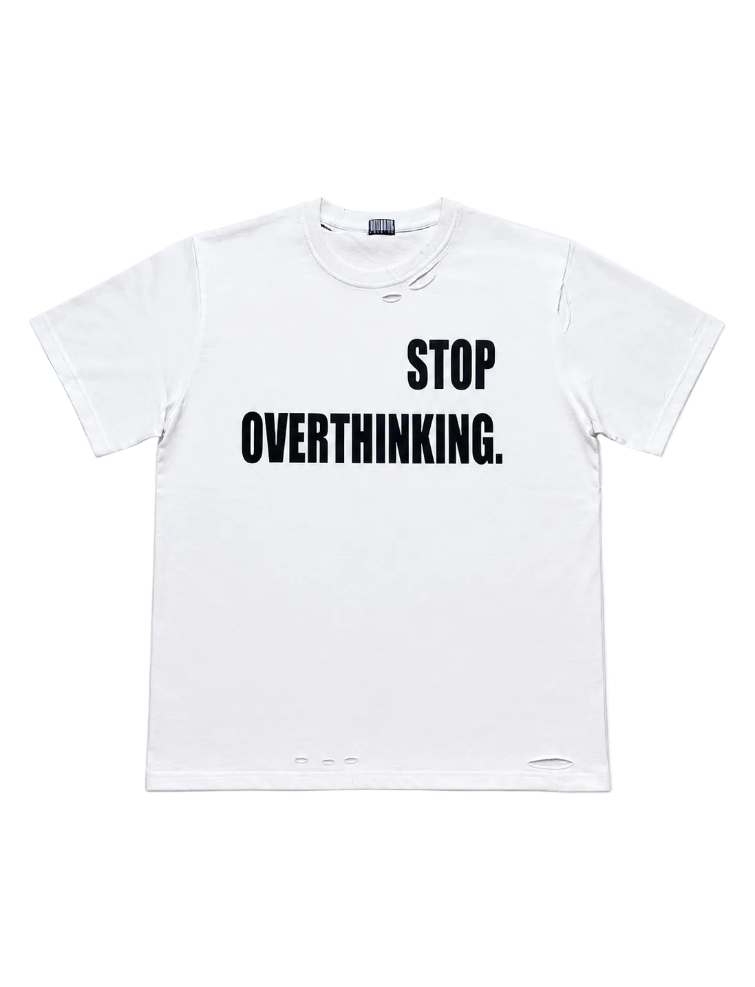 STOP OVERTHINKING TEE